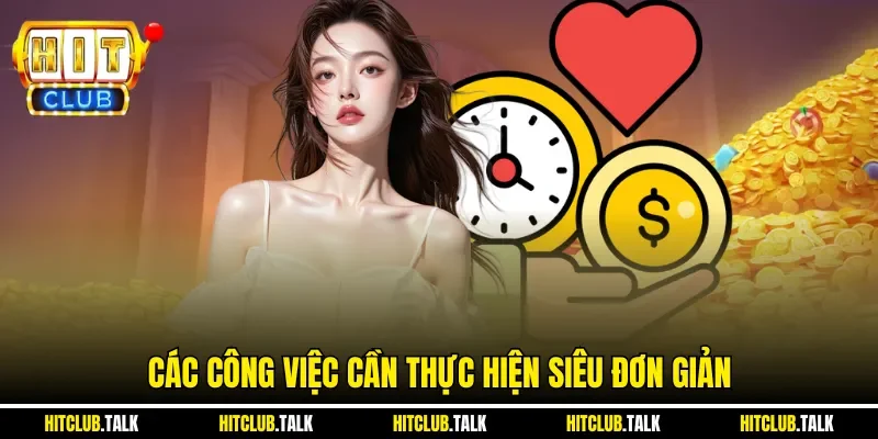 Các công việc cần thực hiện siêu đơn giản