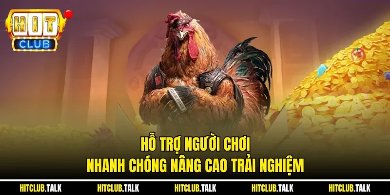 Hỗ trợ người chơi nhanh chóng nâng cao trải nghiệm