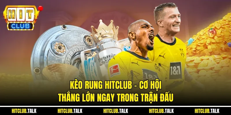 Kèo Rung HITCLUB
