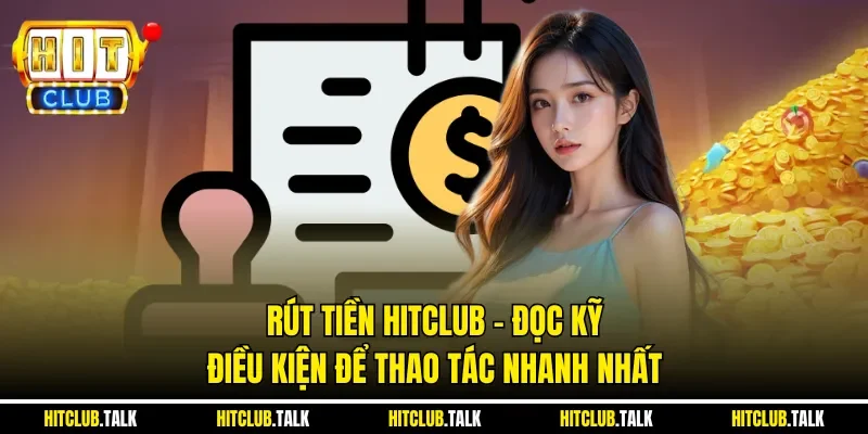 Rút Tiền HITCLUB